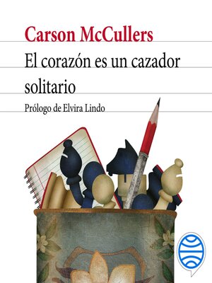 cover image of El corazón es un cazador solitario